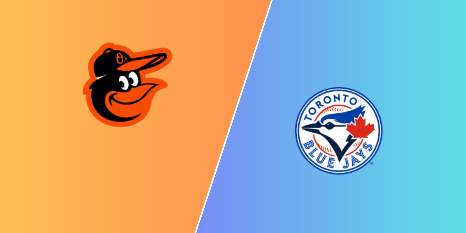 Orioles – Blue Jays