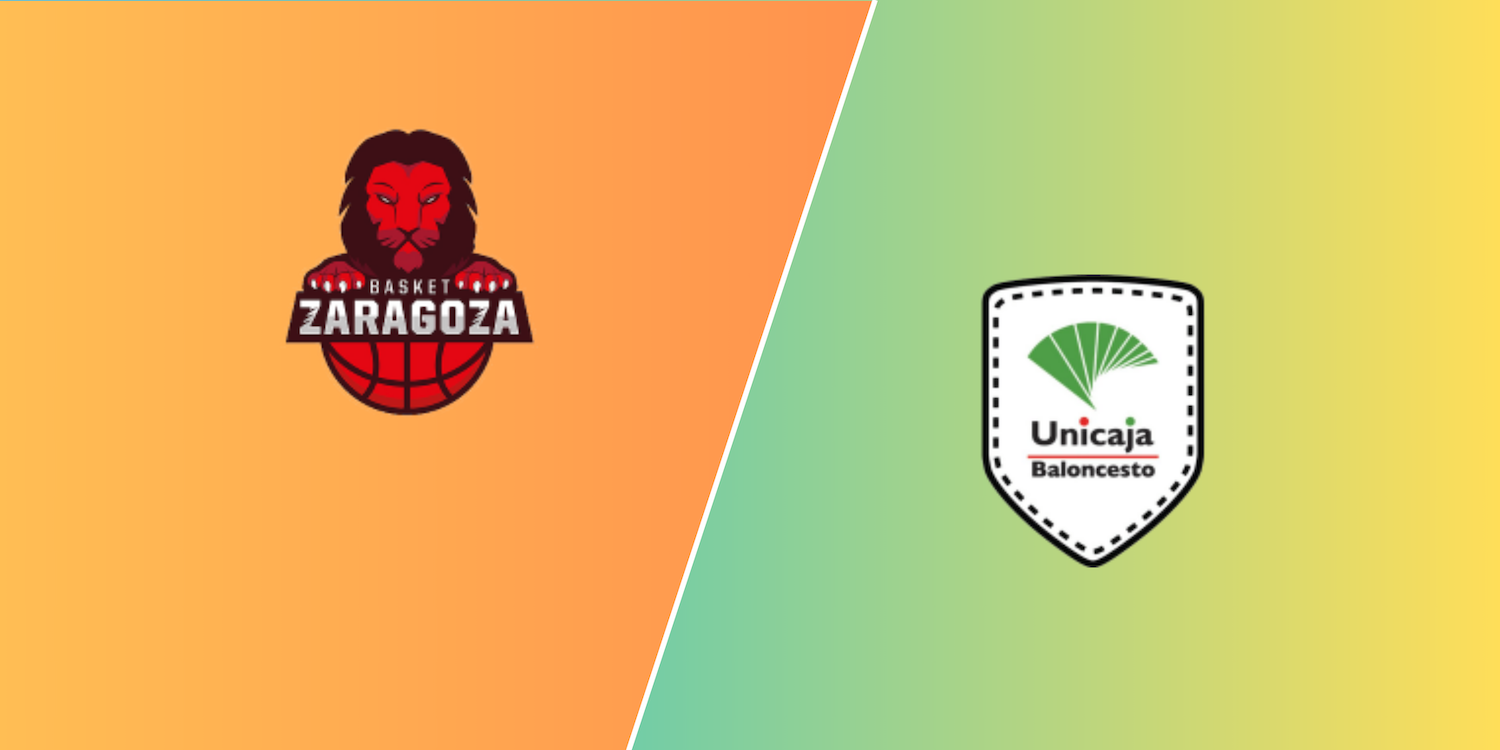 Zaragoza – Unicaja