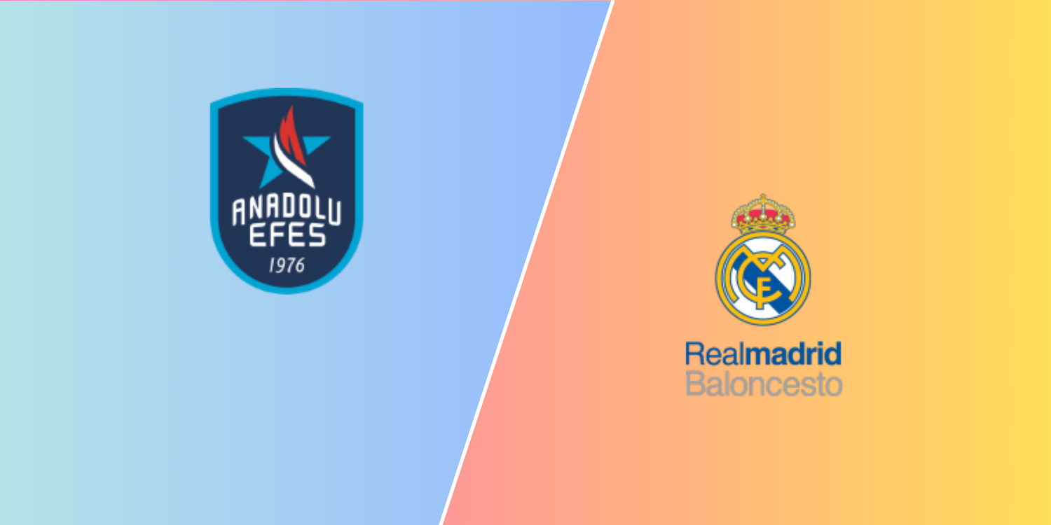 Efes – Real Madrid