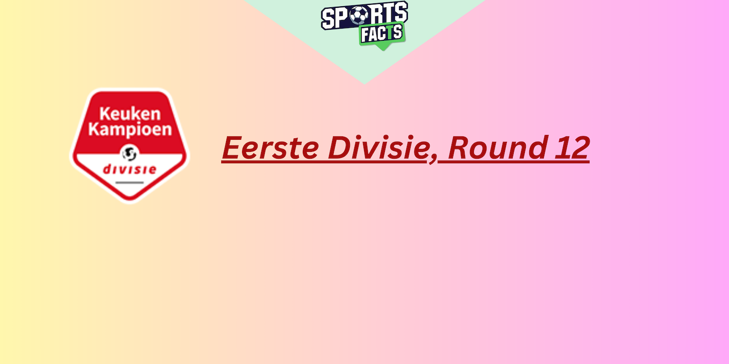 Netherlands – Eerste Divisie, Round 12