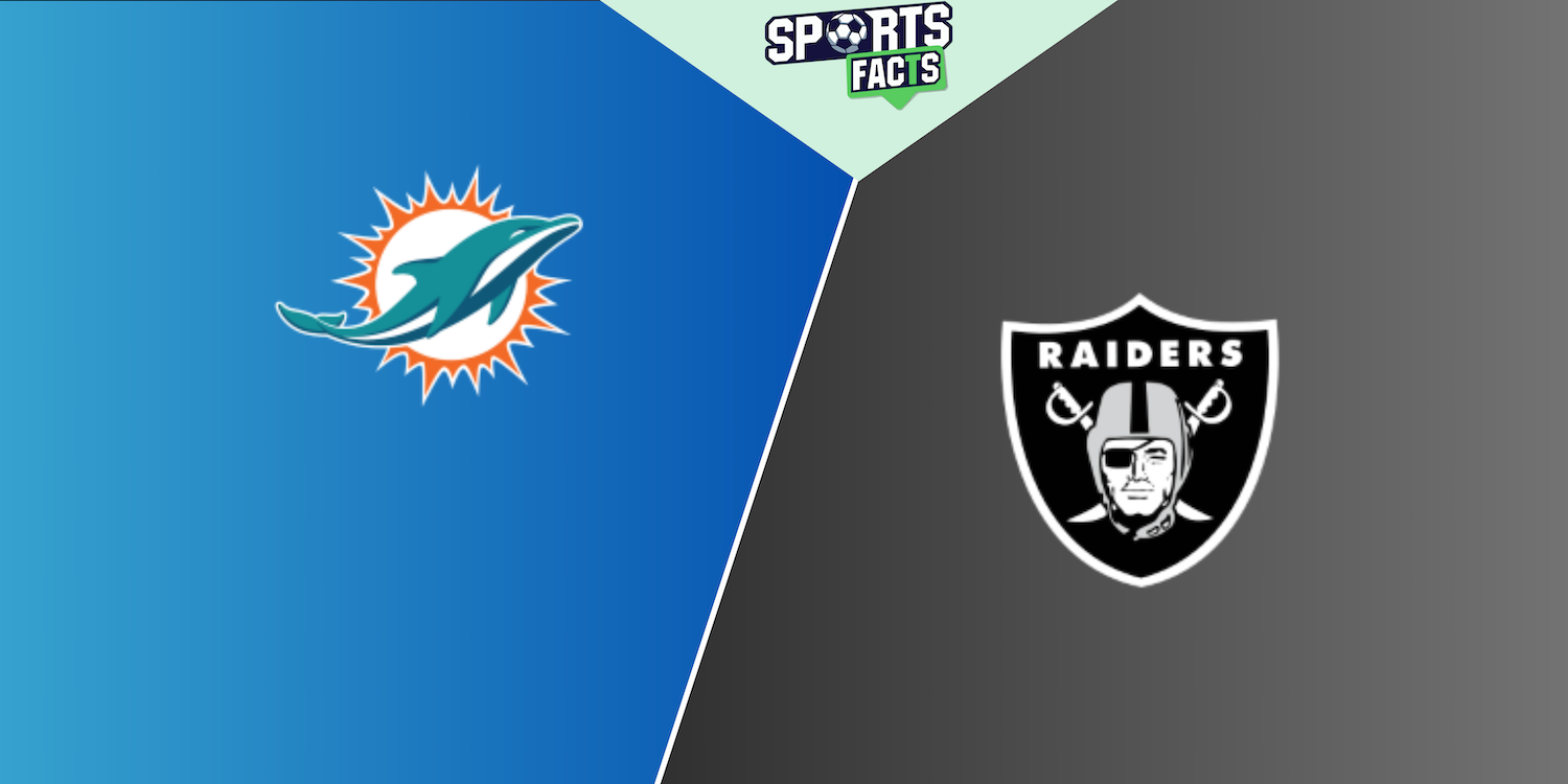 Miami Dolphins – Las Vegas Raider