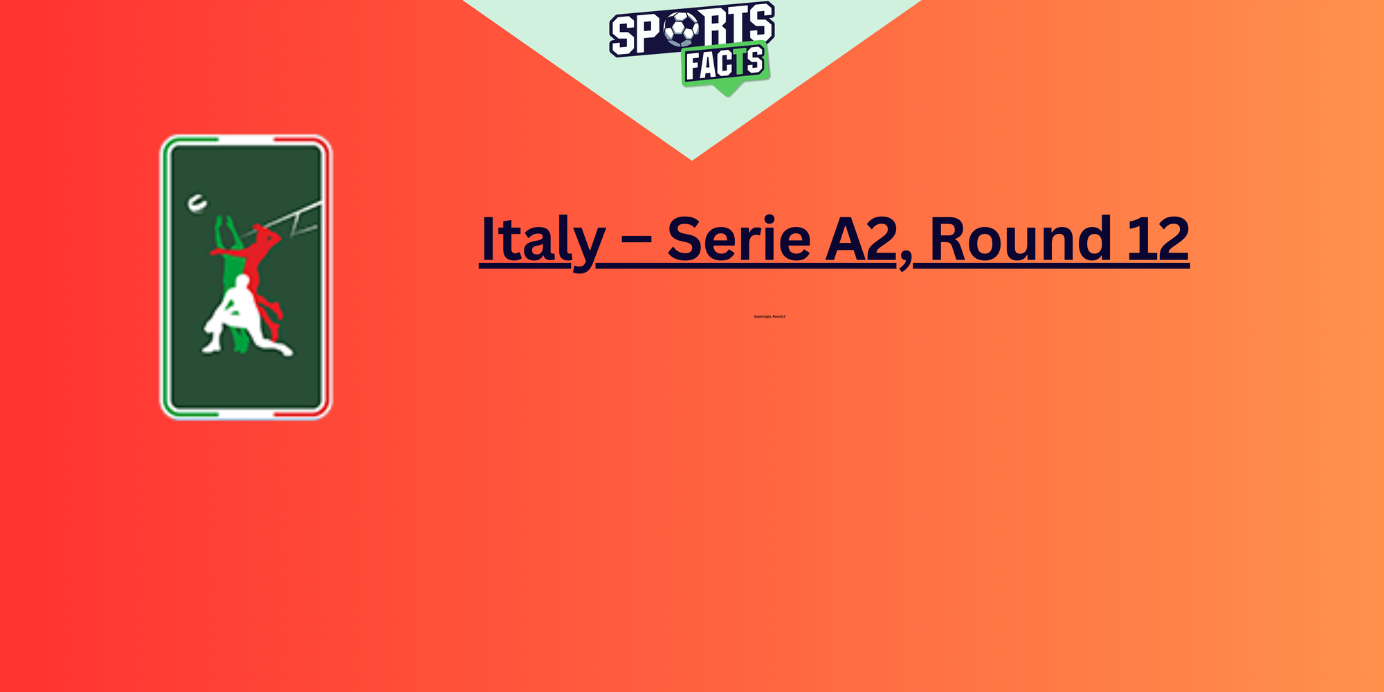 Italy – Serie A2, Round 14