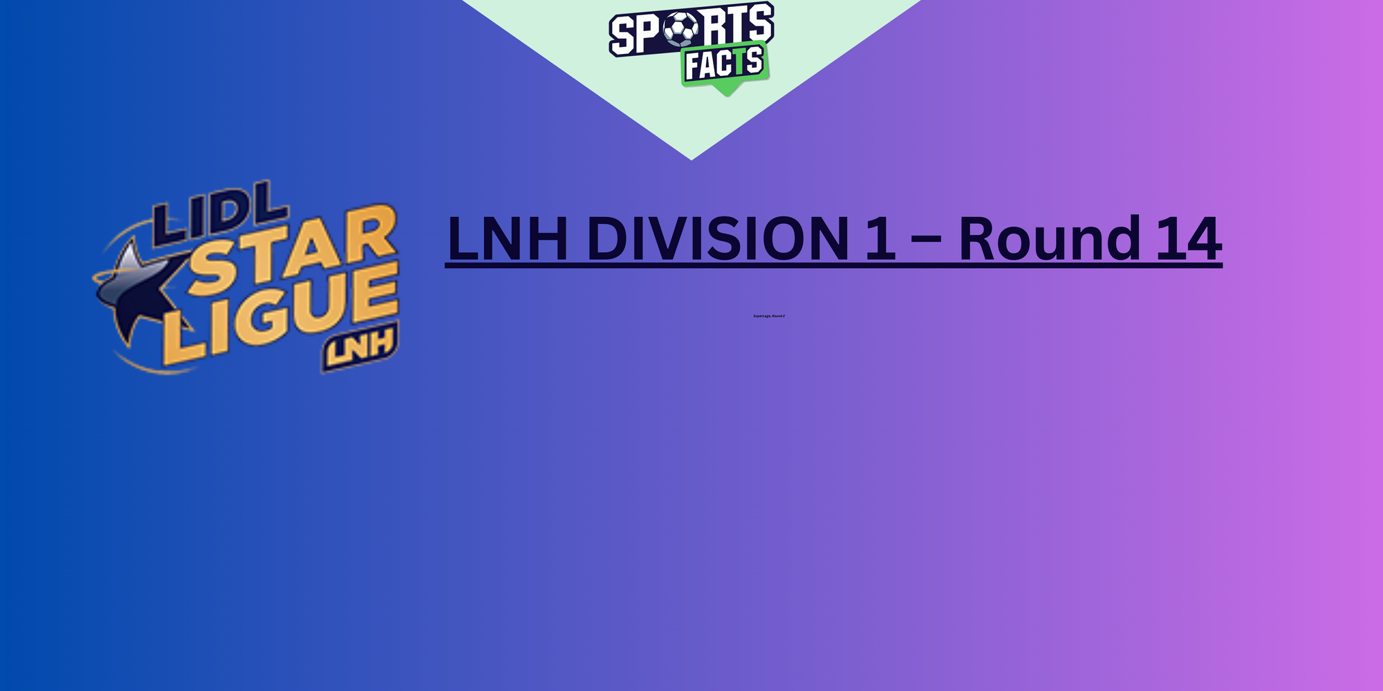 LNH DIVISION 1 – Round 14