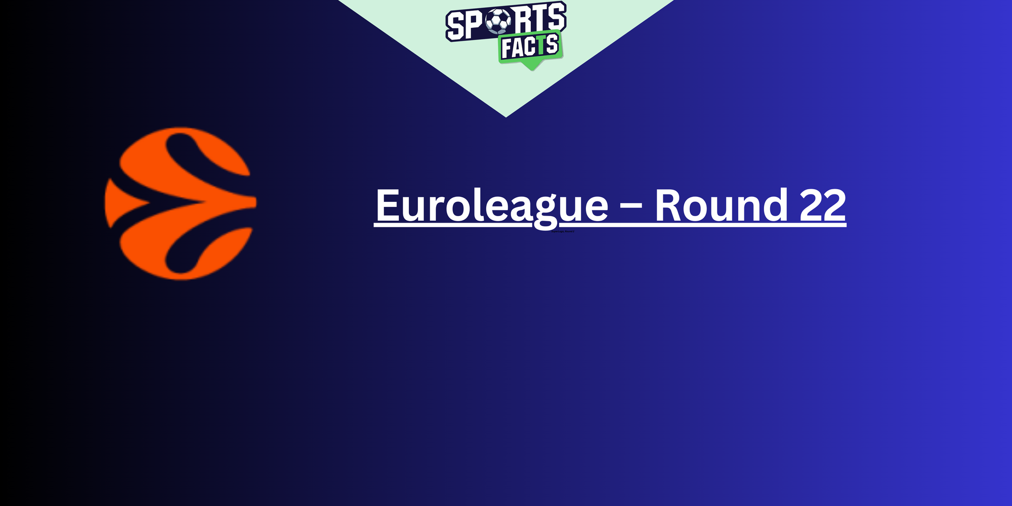 Euroleague - Round 22