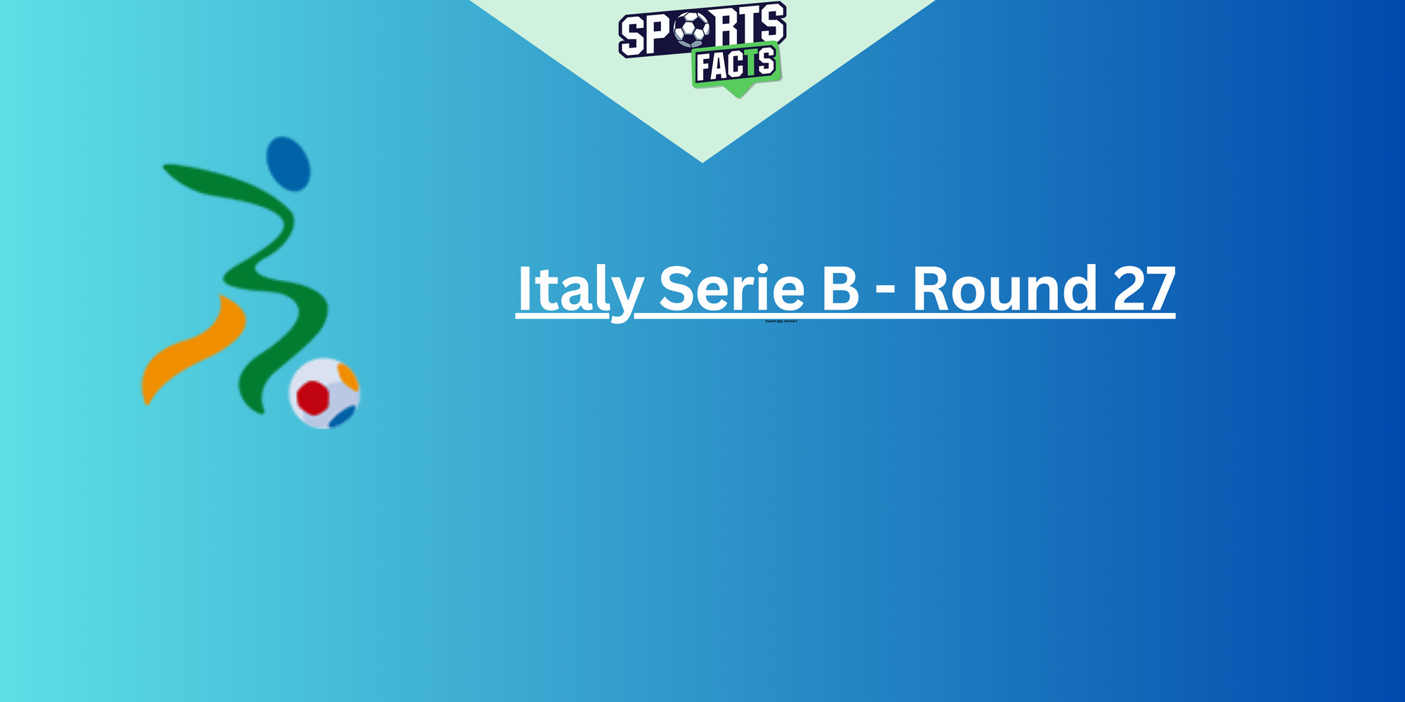 Italy Serie B - Round 27