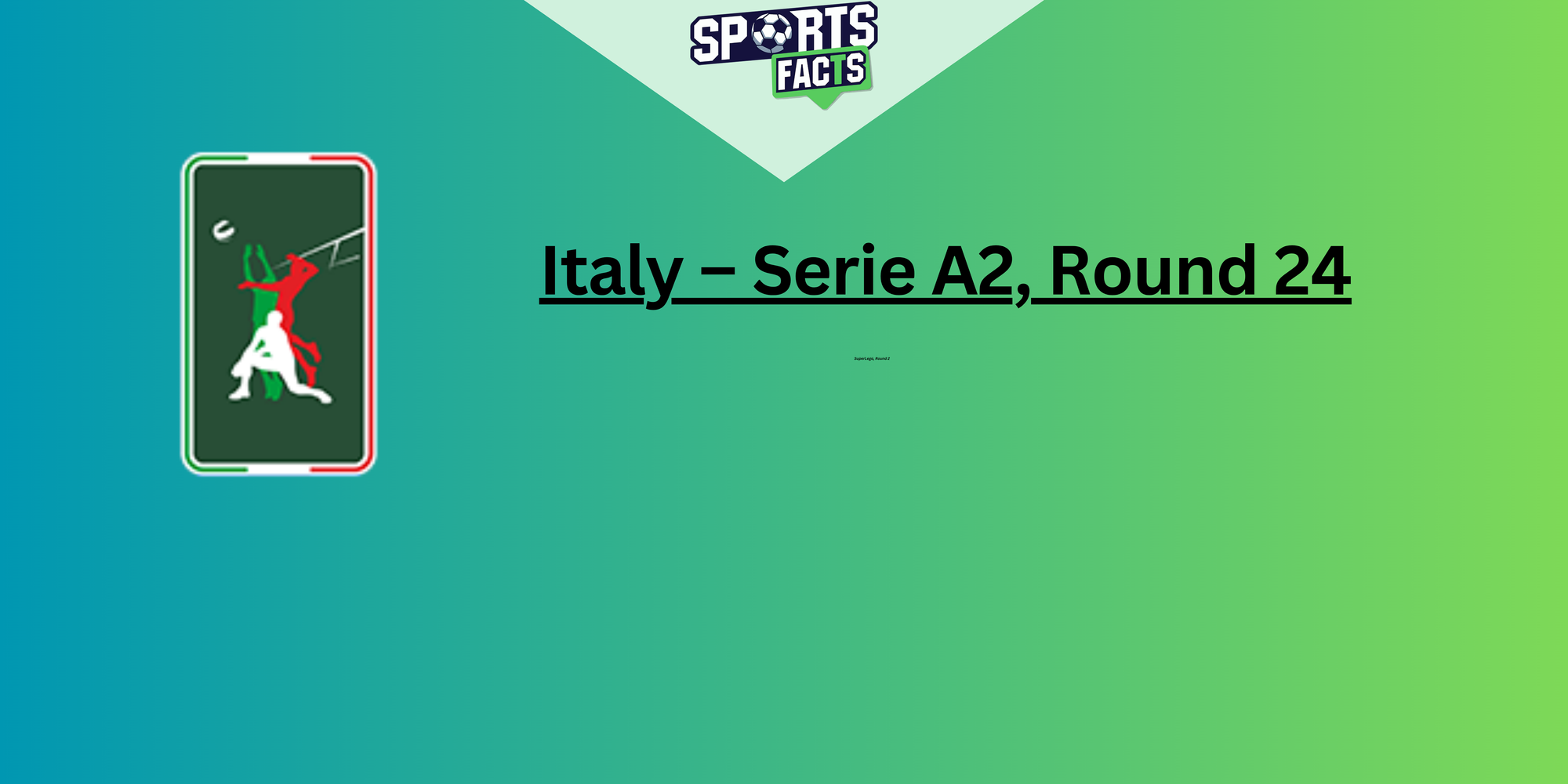 Italy – Serie A2, Round 24