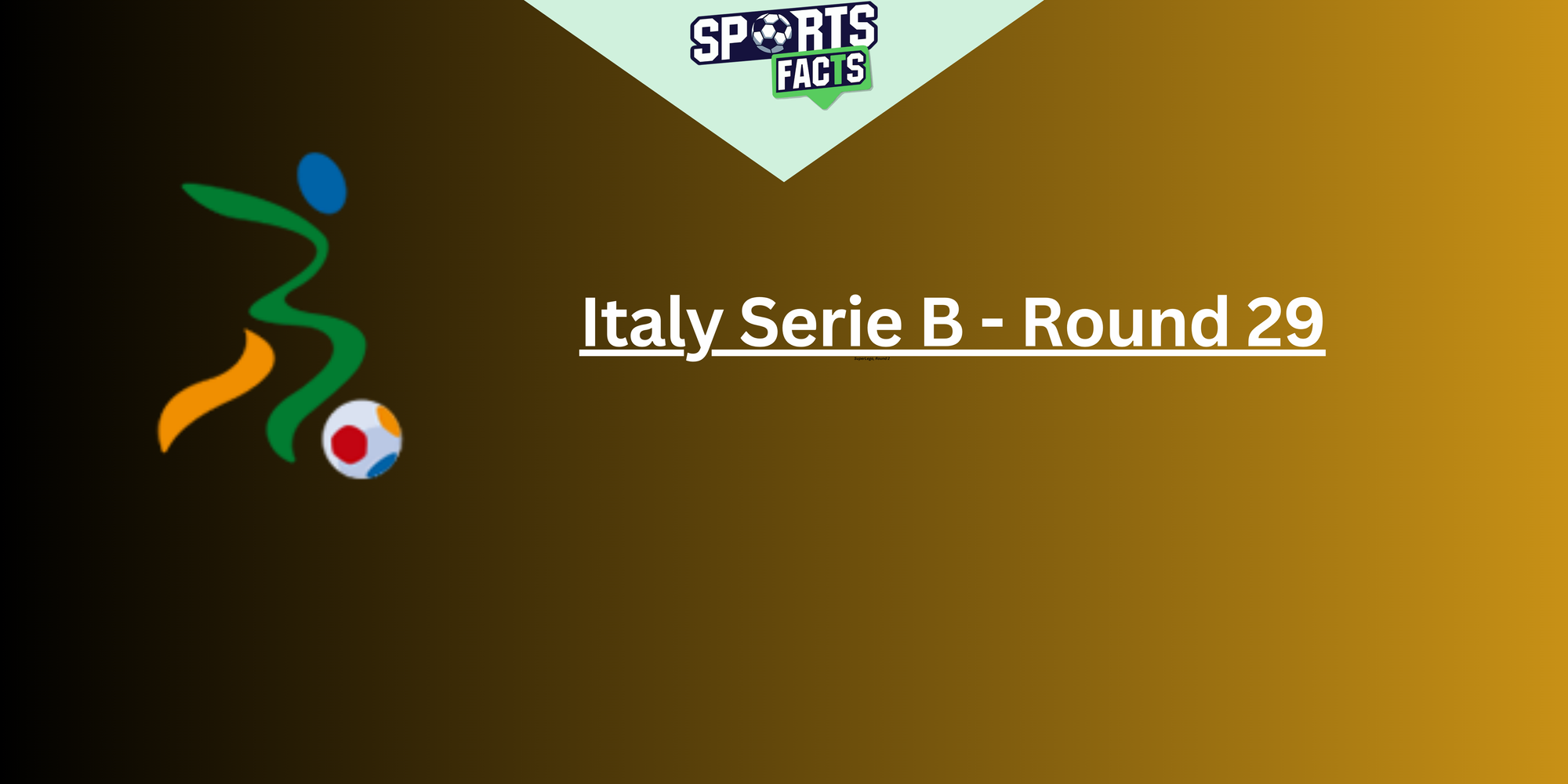 Italy Serie B - Round 29