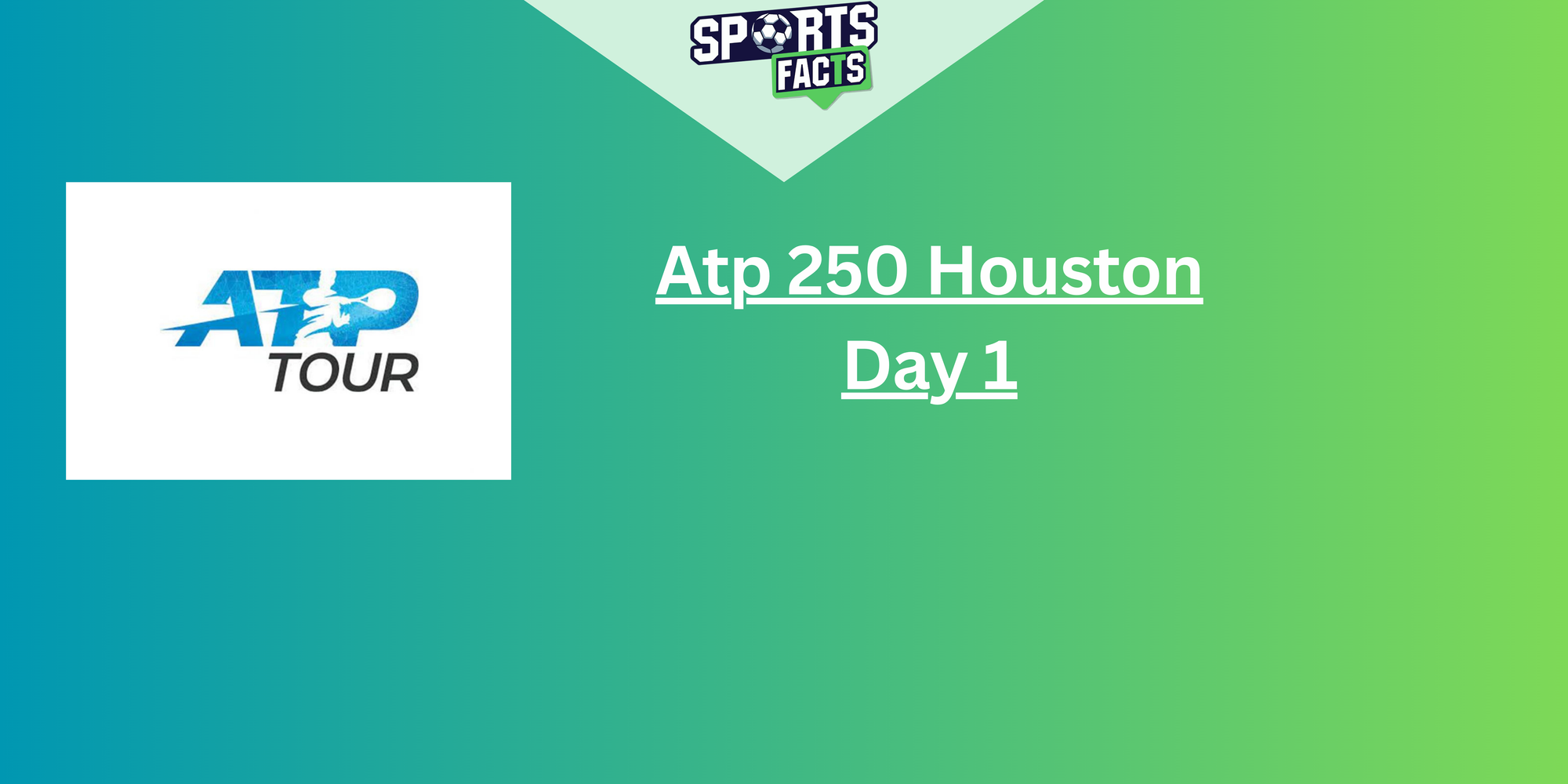 Atp 250 Houston - Day 1