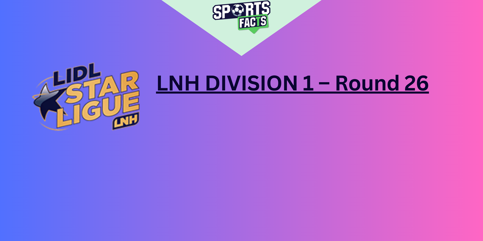 LNH DIVISION 1 – Round 26