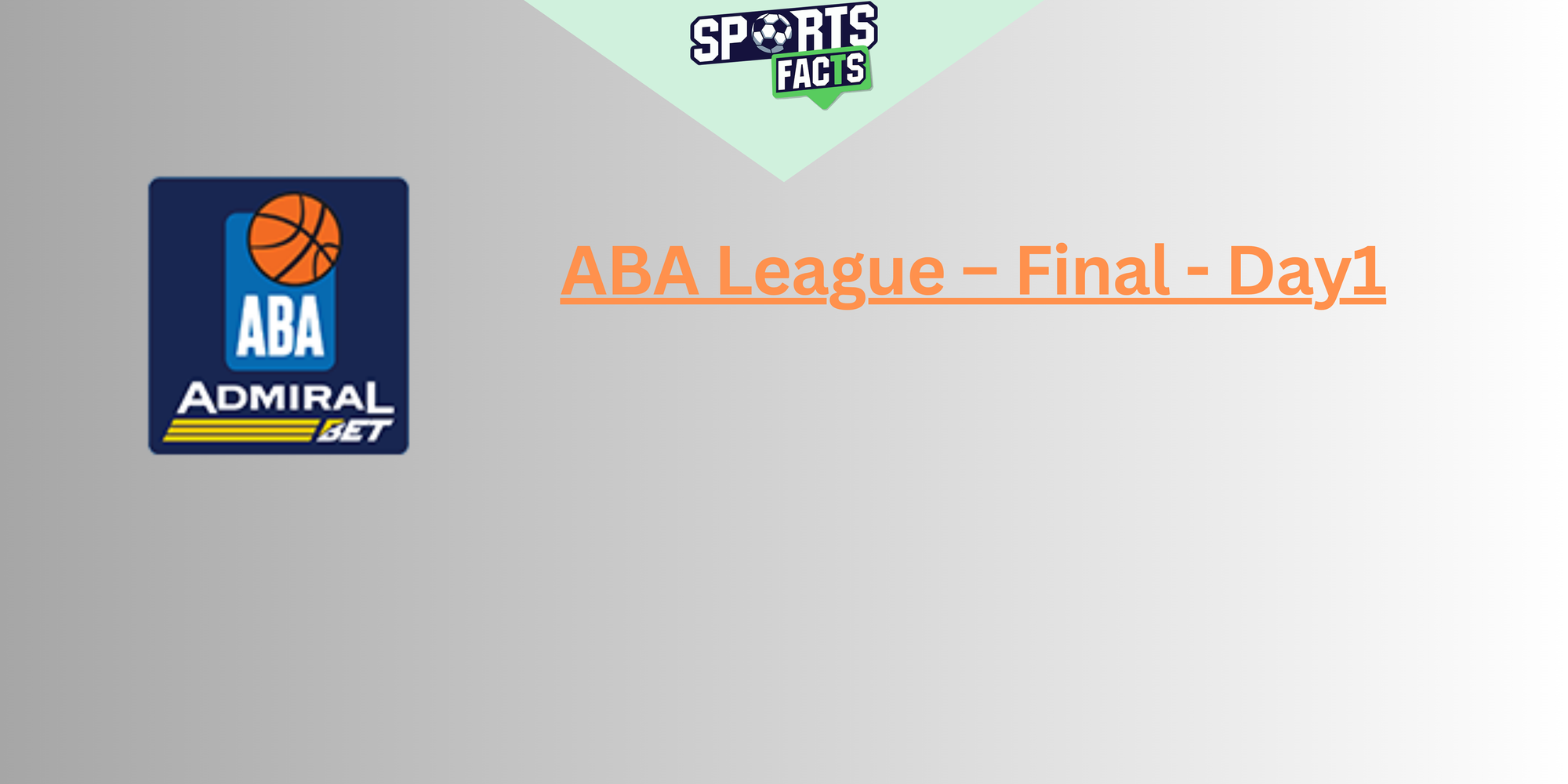 ABA League – Final - Day1