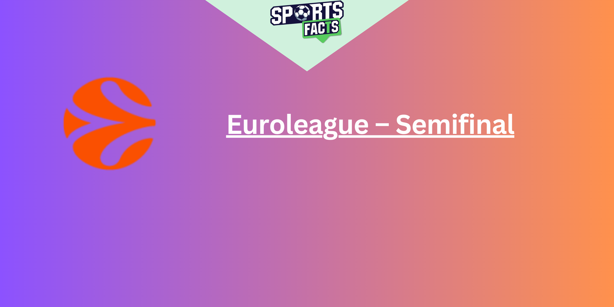 Euroleague – Semifinal