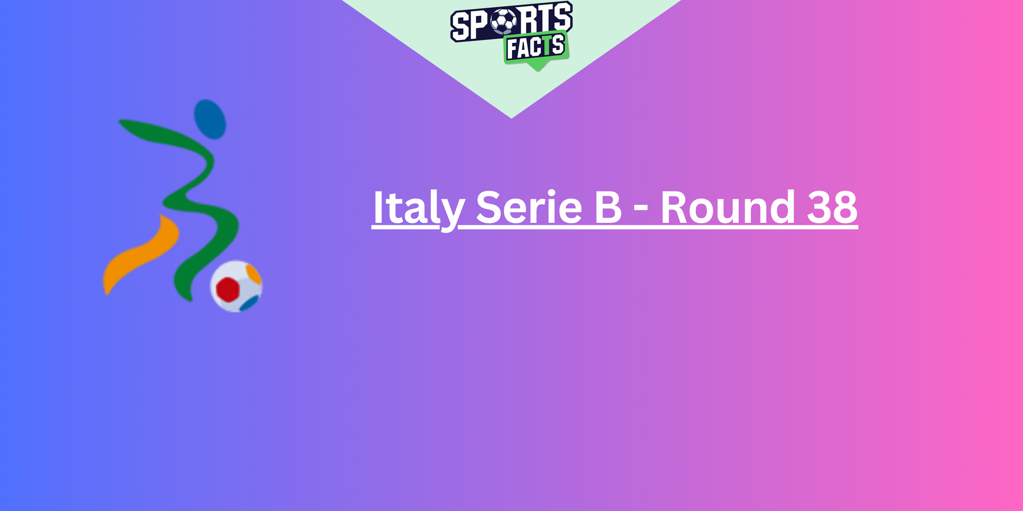 Italy Serie B - Round 38