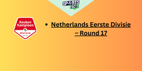 Eerste Divisie – Round 17