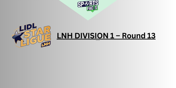 LNH DIVISION 1 – Round 13