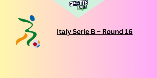 Serie B – Round 16