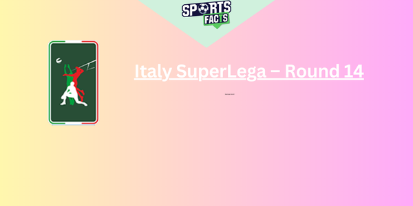 Italy SuperLega – Round 14