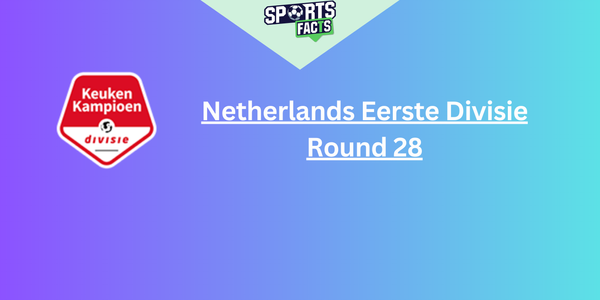 Netherlands Eerste Divisie Round 28