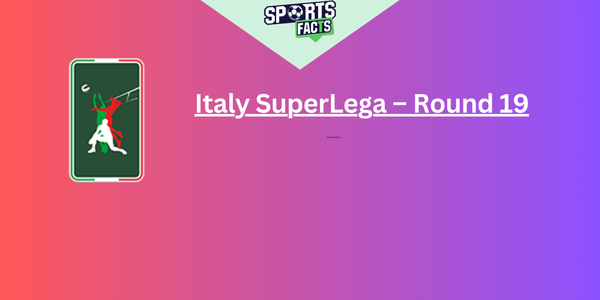 Italy SuperLega – Round 19