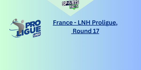 LNH Proligue, Round 17