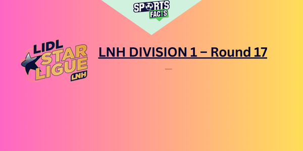 LNH DIVISION 1 – Round 17