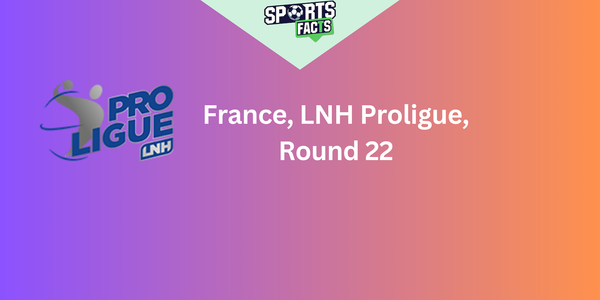 LNH Proligue, Round 22