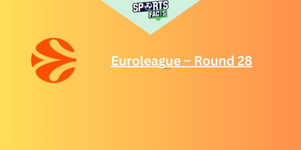 Euroleague – Round 28