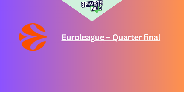 EuroLeague - Quarter finals