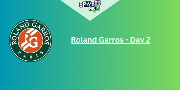 Roland Garros - Day 2