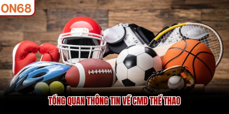 Tổng quan thông tin về CMD Thể Thao